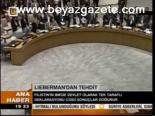 Lieberman'dan Tehdit
