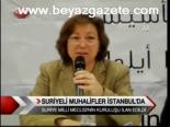 Suriyeli Muhalifler İstanbul'da