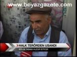 Halk Terörden Usandı