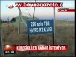Kürecikliler Radar İstemiyor