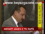 Mehmet Ağar'a 5 Yıl Hapis