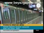İstanbul'da İkinci Dev Metro
