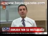 Gökçek'ten Ankaralılara Su Müjdesi