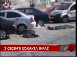 3 Çeçen'e Sokakta İnfaz