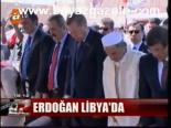 Erdoğan Libya'da