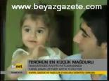 Terörün En Küçük Mağduru