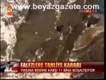 Falezlere Tahliye Kararı