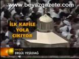 Hac Yolculuğu Başlıyor