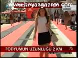 2 Km'lik Podyum