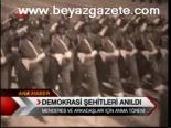 Demokrasi Şehitleri Anıldı