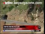 Van'da Mayın Patladı