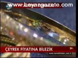 Çeyrek Fiyatına Bilezik