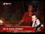 Bu İş Daha Bitmedi