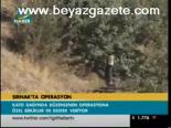 Şırnak'ta Operasyon
