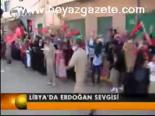 Libya'da Erdoğan Sevgisi