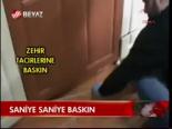 Zehir Tacirlerine Baskın