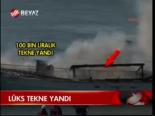 Lüks Tekne Yandı