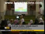 Kur'an Kursu Yasağı Kalktı
