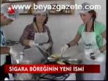 Sigara Böreğinin Yeni İsmi