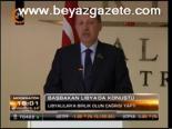 Başbakan Libya'da Konuştu