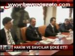 Hakim Ve Savcılar Şoke Etti