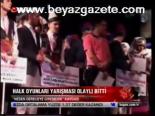 Halk Oyunları Yarışmasında Olay