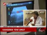 Kanserde Yeni Umut