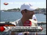 Galata'da Oltalar Yarıştı