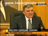 Gül'den Görüşme Yorumu