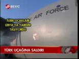 Türk Uçağına Saldırı