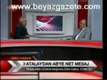 Atalay'dan Ab'ye Net Mesaj