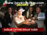Sağlar Çiftine Dolar Yağdı
