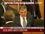 Gül'den Mit'e Destek