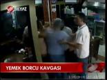 Yemek Borcu Kavgası