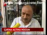 Çakma Altına Hücum
