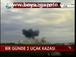 Bir Günde 2 Uçak Kazası