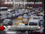 İstanbul'da Korkulan Olmadı