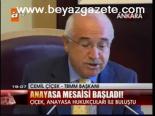 Anayasa Mesaisi Başladı!