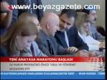 Yeni Anayasa Maratonu Başladı