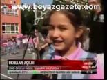 Okullar Açıldı