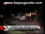 Hindistan'da Deprem: 53 Ölü