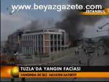 Tuzla'da Yangın Faciası