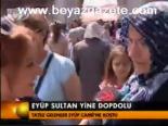 Eyüp Sultan Yine Dopdolu
