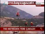 700 Metreden Yere Çakıldı!