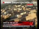 Suriye'de Yine Kan Aktı
