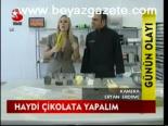 Haydi Çikolata Yapalım