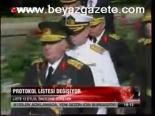 Protokol Listesi Değişiyor