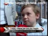 Hızlı Trenler Doldu Taştı