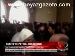 Suriye'ye Petrol Ambargosu