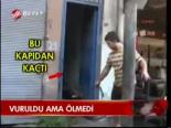 Vuruldu Ama Ölmedi
